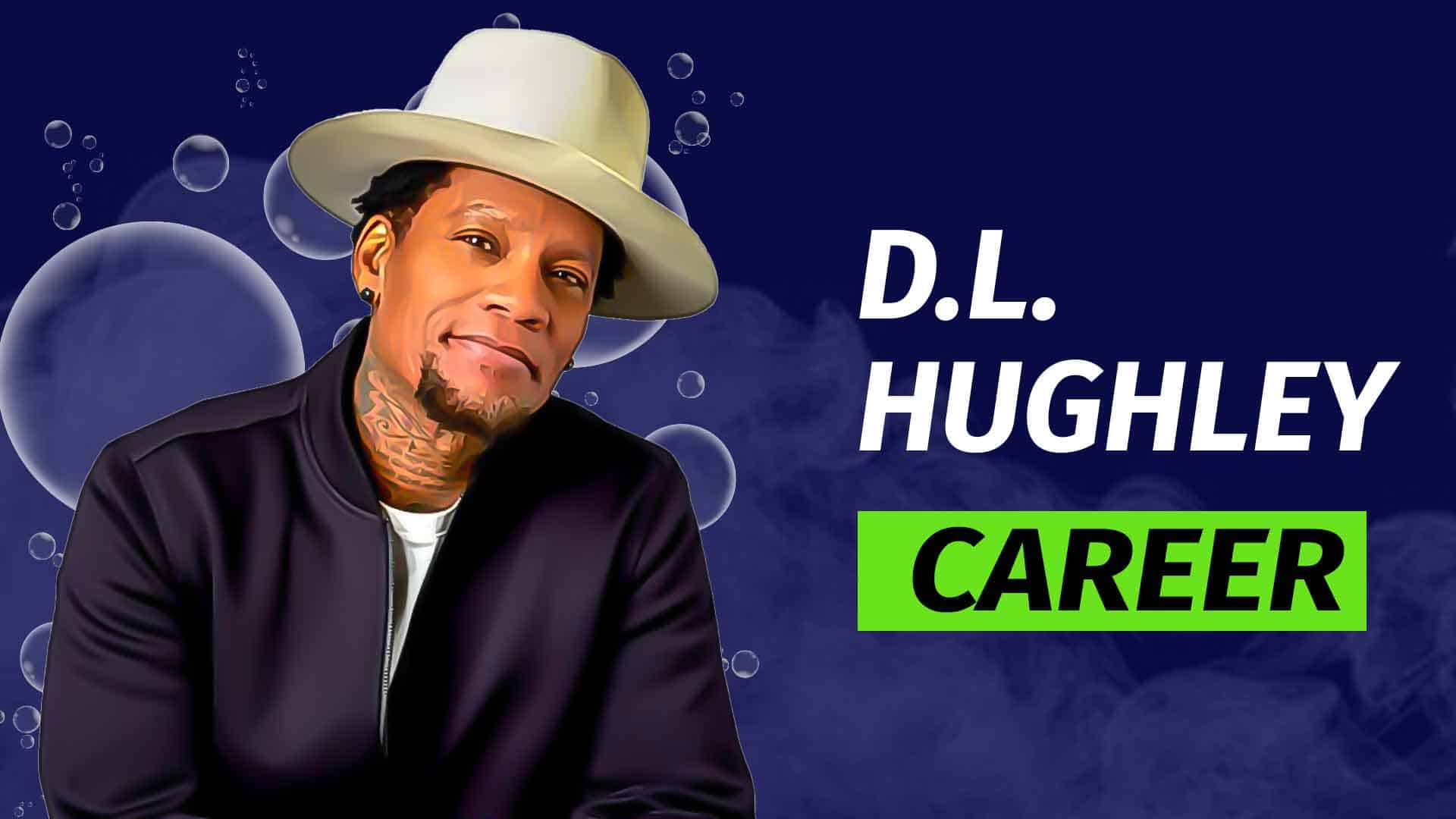 DL Hughley career