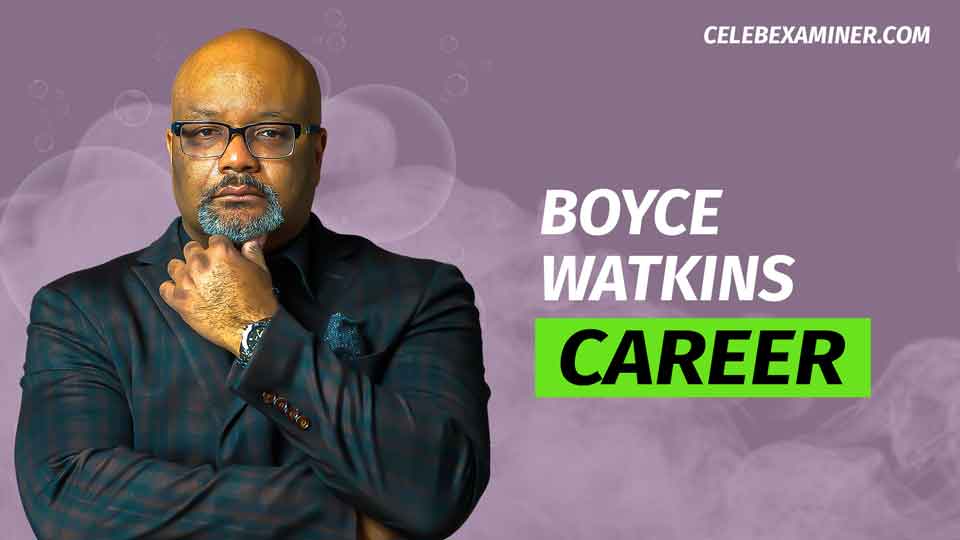 Boyce Watkins CAREER