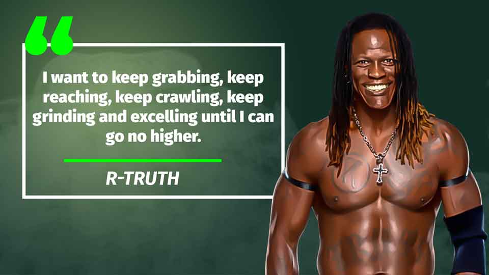 R Truth quote 1
