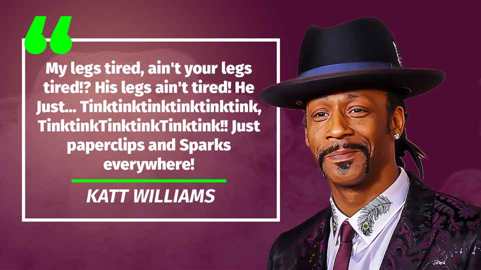 Katt Williams quote 1