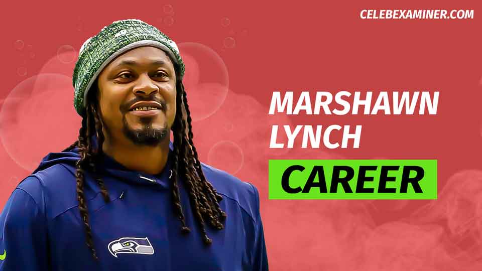 Marshawn Lynch CAREER