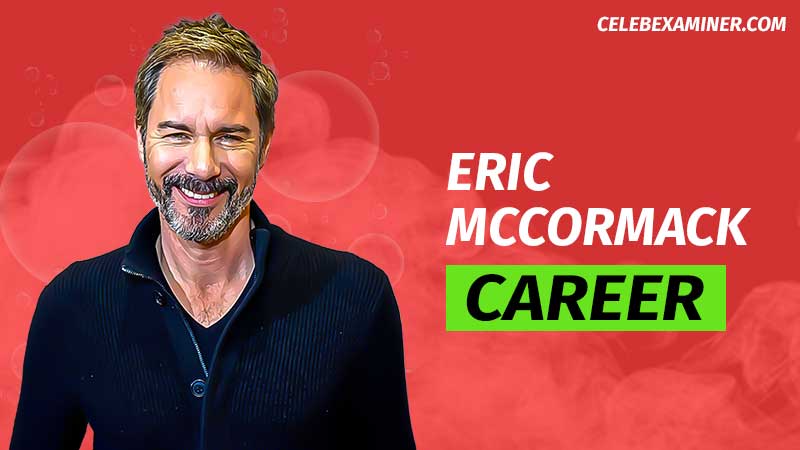 Eric McCormack CAREER