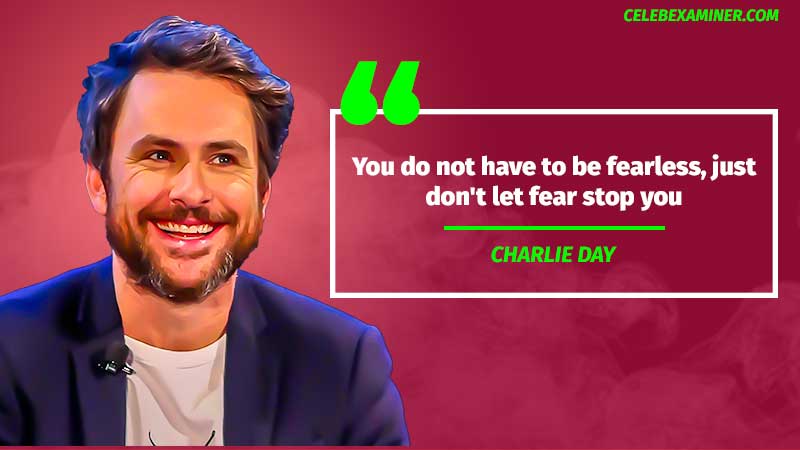 Charlie Day quote 3