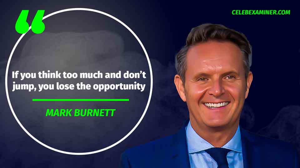 Mark Burnett quote 4