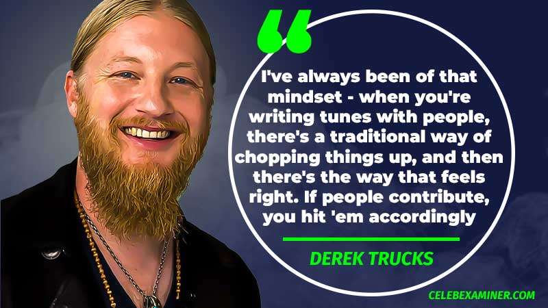 Derek Truck quote 2