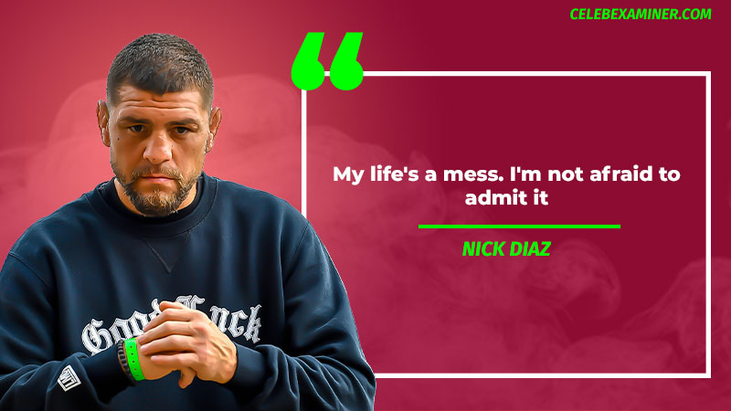 Nick Diaz quote 3