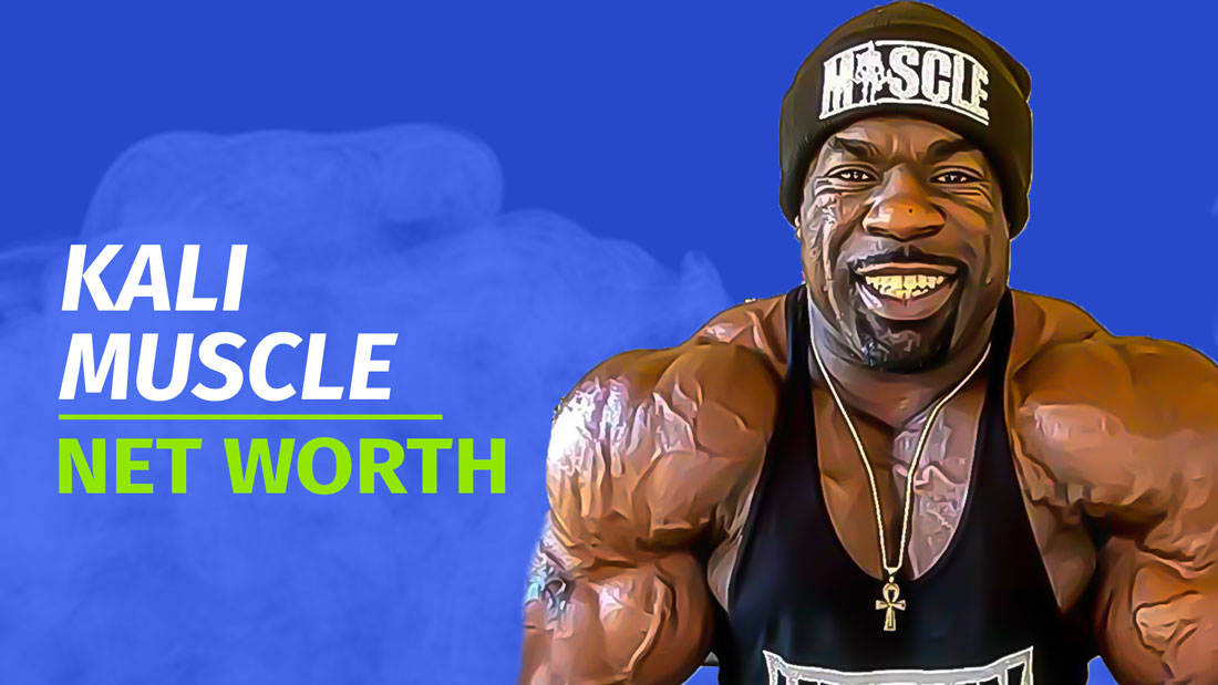 Kali Muscle Net Worth & Achievements (Updated 2024) Wealth Rector