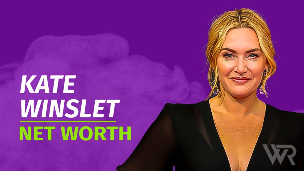 Kate Winslet Net Worth & Achievements (Updated 2025) - Wealth Rector