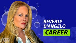 Beverly D'Angelo Net Worth & Achievements (Updated 2025) - Wealth Rector