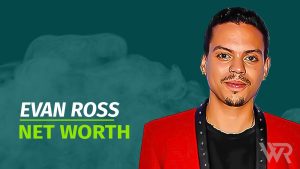 Evan Ross Net Worth & Achievements (Updated 2025) - Wealth Rector